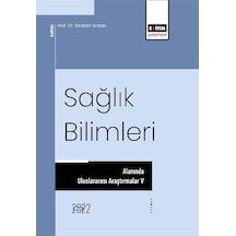 Sağlık Bilimleri Alanında Uluslararası Araştırmalar V / Kolektif
