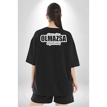 Olursa Olur Olmazsa Alıştık Zaten Yazılı Pamuklu Unisex Oversize Sırt Dijital Baskılı Siyah T-shirt Siyah