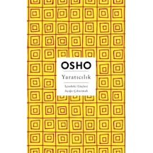 Yaratıcılık - İçindeki Güçleri Açığa Çıkarmak - Osho - Butik