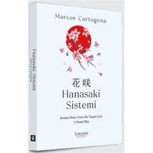 Hanasaki Sistemi Anlam Dolu Uzun Bir Yaşam İçin 9 Temel İlke /...