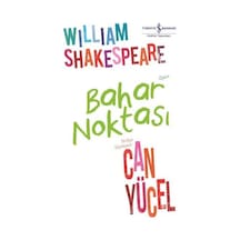 Bahar Noktası - William Shakespeare - İş Bankası Kültür Yayınları