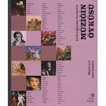 Antik Çağlardan Günümüze: Müziğin Öyküsü - Maria Lord -  John Snelson - Hep Kitap