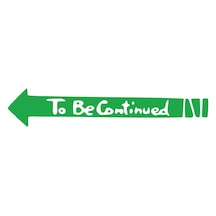 To Be Contiuned Araba Sticker 17x17 Cm Yeşil