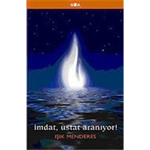 İmdat  Üstat Aranıyor ! - Işık Menderes - Goa