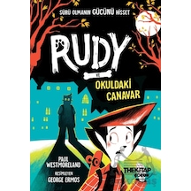 Rudy Ve Okuldaki Canavar The Kitap Çocuk