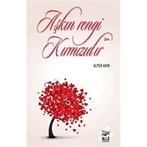 Aşkın Rengi Kırmızıdır / Alper Akın