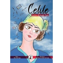 Zamanın İlerisindeki Kadın: Celile - Ufuk İbrahimoğlu - Misket Kitap