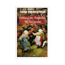 Ortaçağ'Da Kahkaha Ve Karnaval / Tufan Erbarıştıran 9786057102881