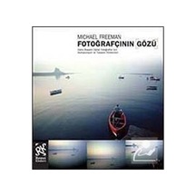 Fotoğrafçının Gözü / Michael Freeman