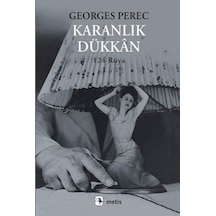 Karanlık Dükkan - Georges Perec - Metis Yayınları