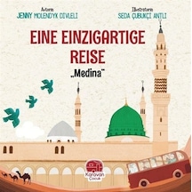 Eine Einzigartige Reise - Medina - Jenny Molendyk Divleli - Karavan Çocuk