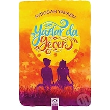 Yazlar da Geçer - Aydoğan Yavaşlı - Altın Kitaplar