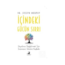 İçindeki Gücün Sırrı - Joseph Murphy