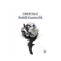 Bedelli Gazetecilik - Umur Talu - Everest Yayınları