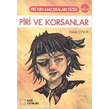 Piri ve Korsanlar (1. Kitap) - Dilek Çıngı - Kare Yayınları