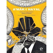 A'mak-ı Hayal - Şehbenderzade Filibeli Ahmed Hilmi - Turkuvaz Kitap