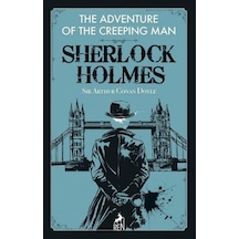 Sherlock Holmes: The Adventure of the Creeping Man - Sir Arthur Conan Doyle - Ren Kitap