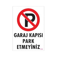 Pvc Levha Quot;Garaj Kapısı Park Etmeyinizquot; 25*35 Cm