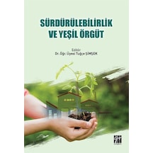 Sürdürülebilirlik ve Yeşil Örgüt / Dr. Öğr. Üyesi Tuğçe Şimşek