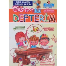 Benim Ilk Defterim / Okul Öncesi Çocuklar için / Selma Temur