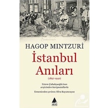 İstanbul Anıları - Hagop Mıntzuri - Aras Yayıncılık