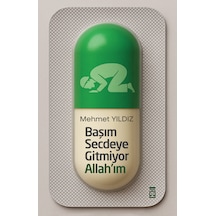 Başım Secdeye Gitmiyor Allah'ım