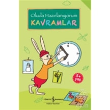 Okula Hazırlanıyorum - Kavramlar - Christine Mildner - İş Bankası Kültür Yayınları