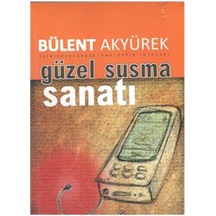 Güzel Ve Etkili Susma Sanatı - Kyut-757460