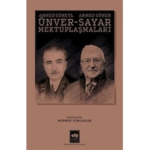 Ahmed Süheyl Ünver - Ahmed Güner Sayar Mektuplaşmaları / Prof....