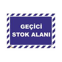Geçici Stok Alanı - Isg Levhası
