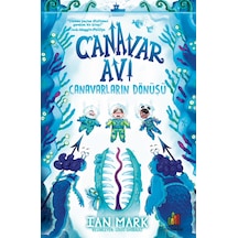 Canavar Avı : Canavarların Dönüşü