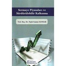 Sermaye Piyasaları ve Sürdürülebilir Kalkınma - Nazlı Gamze Sansar - İstanbul Gelişim Üniversitesi