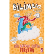 Bilimbaz - Bir Bardak Suyla Fırtına 2 - Öznur Çolakoğlu Cam - Timaş Çocuk