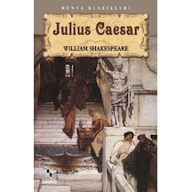 Tiyatro Serisi-05: Julius Caesar - William Shakespeare - Anonim Yayınları