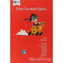 Erken Çocukluk Eğitimi - Aysun Gürol -  Şule Erden - Pegem Akademi Yayıncılık
