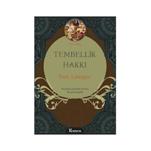 Bez Ciltli Tembellik Hakkı - Felsefi Düşünceler