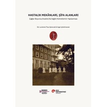 Hastalık Mekânları, Şifa Alanları