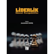 Gazi Kitabevi - Liderlik Güncel Perspektifler - Abdulkadir Gümüş