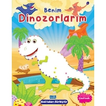 Benim Dinozorlarım - Noktaları Birleştir Çıkartmalı- Parıltı Yayınları