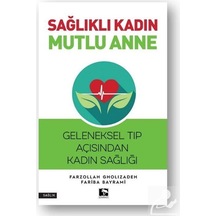 Sağlıklı Kadın Mutlu Anne / Farzollah Gholizadeh