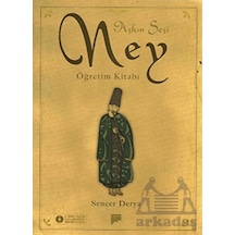 Aşkın Sesi Ney Öğretim Kitabı (Resimli-Notalı-Öğrenim CD'si) - Sencer Derya - Pan Yayıncılık