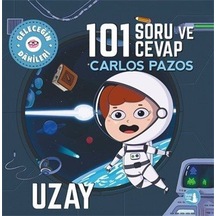 101 Soru Ve Cevap Uzay / Geleceğin Dahileri / Carlos Pazos