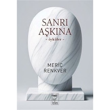Sanrı Aşkına / Meriç Renkver
