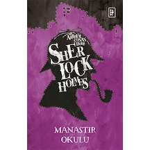 Sherlock Holmes - Manastır Okulu