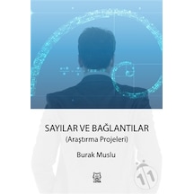 Sayılar ve Bağlantılar  -  Araştırma Projeleri  -  Burak Muslu  -  Luna Yayınları