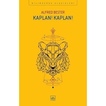 Kaplan! Kaplan! - Alfred Bester - İthaki Yayınları
