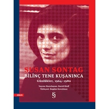 Bilinç Tene Kuşanınca: Günlükler 1964 - 1980 - Susan Sontag - Everest Yayınları