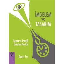 İmgelem Ve Tasarım / Rogery Fry