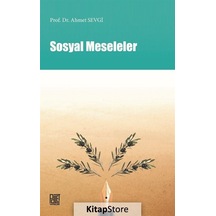 Sosyal Meseleler / Prof. Dr. Ahmet Sevgi