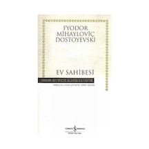 Ev Sahibesi - Hasan Ali Yücel Klasikleri - Fyodor Mihayloviç Dostoyevski - İş Bankası Kültür Yayınları